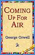 Coming up for air por George Orwell
