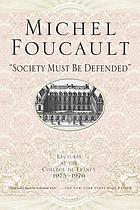 Society must be defended : lectures at the Collège de France, 1975-76