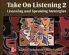 Take on listening : listening and speaking strategies