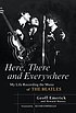 Here, there, and everywhere : my life recording... 著者：  Geoff Emerick 