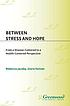 Between stress and hope : from a disease-centered... door Rebecca Jacoby