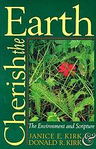 Cherish the earth : the environment and Scripture