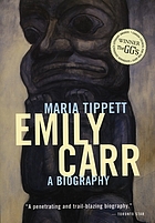 Emily Carr : a biography