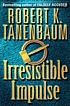 Irresistible impulse von Robert Tanenbaum