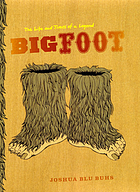 Bigfoot : the life and times of a legend