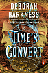 Time's convert by  Deborah E Harkness 