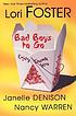 Bad boys to go de Lori Foster