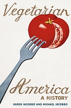 Vegetarian America : a history