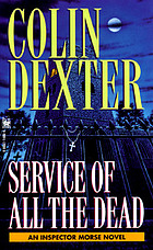 Service of all the dead : an Inspector Morse novel