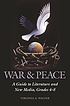 War & peace : a guide to literature and new media... por Virginia A Walter