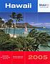 Hawaii 2005 : Big Island of Hawaii, Kauai, Lanai,... by Exxon Mobil Corporation.