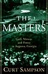 The Masters : golf, money, and power in Augusta,... von Curt Sampson