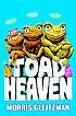 Toad heaven door Morris Gleitzman