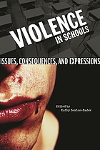 Violence in schools : issues, consequences, and expressions