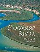 Okavango River : the flow of a lifeline
