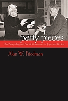 Party pieces : oral storytelling and social performance in Joyce and Beckett