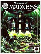 Mansions of madness : mythos mysteries in the abodes of man