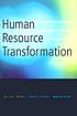 Human resource transformation : demonstrating strategic leadership in the face of future trends