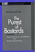 The purest of bastards : works of mourning, art, and affirmation in the thought of Jacques Derrida