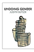 Undoing gender by  Judith Butler 