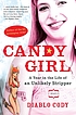 Candy girl : a year in the life of an unlikely... von Diablo Cody