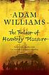The palace of heavenly pleasure door Adam Williams