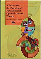 A primer on the calculus of variations and optimal control theory