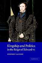Kingship and politics in the reign of Edward VI