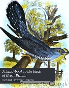 A hand-book to the birds of Great Britain.