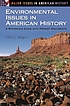 Environmental issues in American history : a reference... por Chris J Magoc