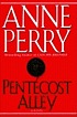 Pentecost Alley 著者：  Anne Perry 