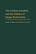 The Clinton scandals and the politics of image... por Joseph R Blaney
