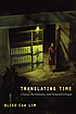 Translating time : cinema, the fantastic, and... by Bliss Cua Lim