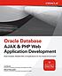 Oracle database Ajax & PHP Web application development... 著者：  Lee Barney 