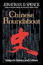 Chinese roundabout : essays in history and culture