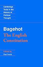 Bagehot : the English constitution