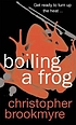 Boiling a frog por Christopher Brookmyre