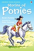Stories of ponies por Rosie Dickins
