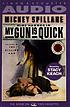 My gun is quick 著者： Mickey Spillane