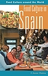 Food culture in Spain by F  Xavier Medina