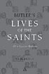 Butler's lives of the saints. 著者： Alban Butler