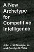 A new archetype for competitive intelligence von John J McGonagle