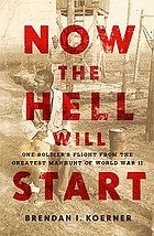 Now the hell will start : one soldier's flight from the greatest manhunt of World War II