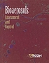 Bioaerosols : assessment and control 著者： Janet Macher