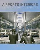 Airport interiors : design for business