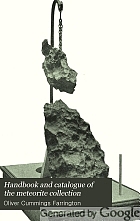 Handbook and catalogue of the meteorite collection.