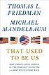 That used to be us : how America fell behind in the world it invented and how we can come back