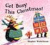 Get busy this Christmas! 著者： Stephen Waterhouse