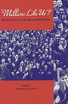 'Millions like us'? : British culture in the Second World War