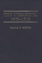 The urbanists, 1865-1915